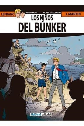 LEFRANC 22 : LOS NIÑOS DEL BUNKER | 9788415773603 | MARTIN, JACQUES