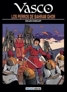 VASCO 10 : LOS PERROS DE BAHRAM GHOR | 9788415773689 | CHAILLET, GILLES