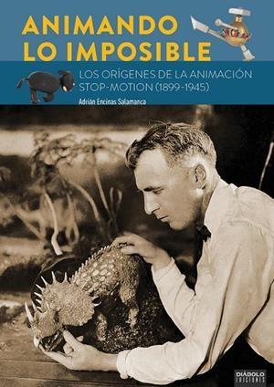ANIMANDO LO IMPOSIBLE | 9788494770067 | ENCINAS SALAMANCA, ADRIAN