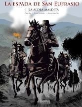 ESPADA DE SAN EUFRASIO 01, LA : LA ALDEA MALDITA | 9788494727269 | REY, PEPE