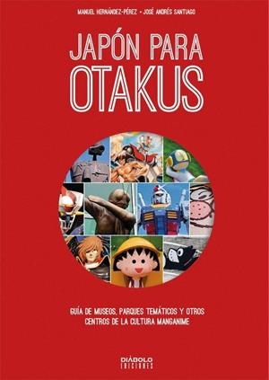JAPON PARA OTAKUS | 9788494944918 | HERNANDEZ-PEREZ, MANUEL