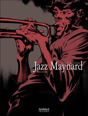 JAZZ MAYNARD 07 : LIVE IN BARCELONA | 9788412034943 | IBAÑEZ, ROGER
