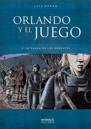 ORLANDO Y EL JUEGO 04. LA DANZA DE LOS ERRANTES | 9788494859724 | DURÁN, LUIS