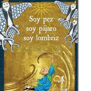 SOY PEZ, SOY PAJARO, SOY LOMBRIZ | 9788494699542 | BASES, TOMAS