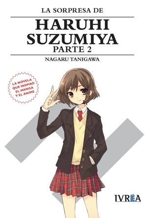 SORPRESA DE HARUHI SUZUMIYA, LA - PARTE 2 (NOVELA) | 9788416905270 | TANIGAWA, NAGARU