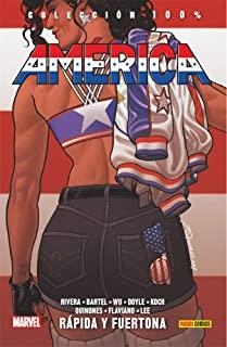 100% MARVEL HC. AMERICA 02 : RAPIDA Y FUERTONA | 9788491675679 | RIVERA, GABBY