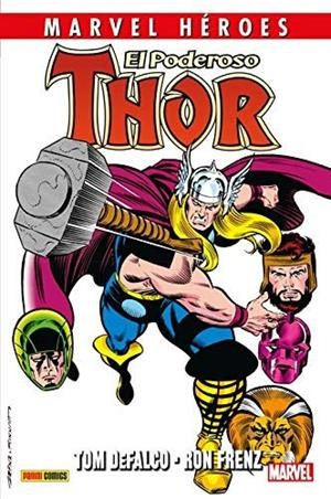 MARVEL HÉROES 90 : EL PODEROSO THOR DE DEFALCO Y FRENZ 02 | 9788491675396 | DEFALCO, TOM