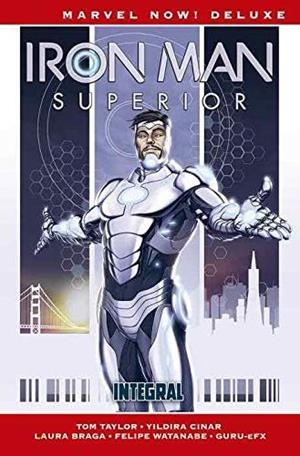 MARVEL NOW! DELUXE. IRON MAN SUPERIOR (INTEGRAL) | 9788413346472 | TAYLOR, TOM