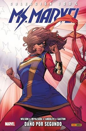 100% MARVEL. MS. MARVEL 06 : DAÑO POR SEGUNDO | 9788491671671 | WILSON, G. WILLOW