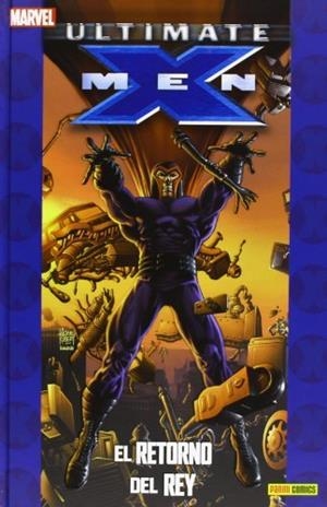ULTIMATE X-MEN 05 : EL RETORNO DEL REY | 9788490242469 | MILLAR, MARK