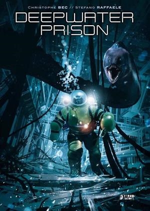 DEEPWATER PRISON (EDICIÓN INTEGRAL) | 9788417085148 | BEC, CHRISTOPHE