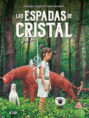 ESPADAS DE CRISTAL, LAS | 9788416428564 | CORGIAT, SYLVIANE