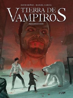 TIERRA DE VAMPIROS 03 : RESURRECCIÓN | 9788416428694 | MUÑOZ, DAVID