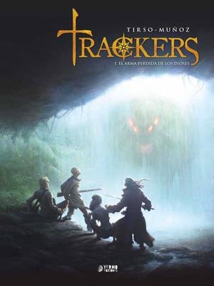 TRACKERS 01 : EL ARMA PERDIDA DE LOS DIOSES | 9788417085186 | MUÑOZ, DAVID