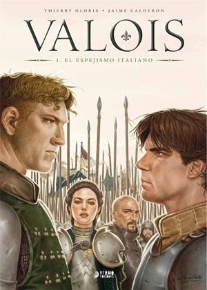 VALOIS 01 : EL ESPEJISMO ITALIANO | 9788417085391 | GLORIS, THIERRY