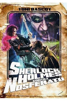 SHERLOCK HOLMES CONTRA NOSFERATU | 9788494475627 | BASCOY, TONI