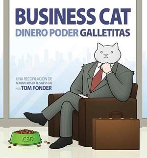 BUSINESS CAT. DINERO, PODER, GALLETITAS | 9788417058319 | FONDER, TOM