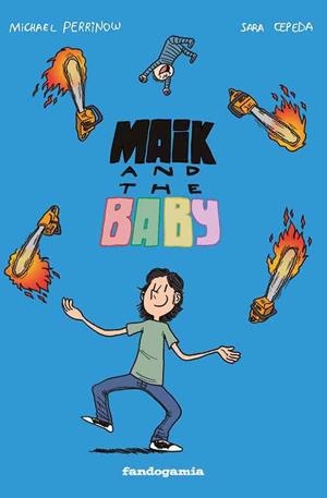 MAIK AND THE BABY | 9788417058081 | PERRINOW, MICHAEL
