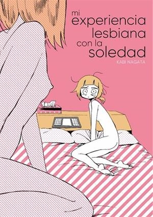 MI EXPERIENCIA LESBIANA CON LA SOLEDAD | 9788417058098 | NAGATA, KABI
