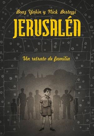 JERUSALEN. UN RETRATO DE FAMILIA | 9788416400546 | YAKIN, BOAZ