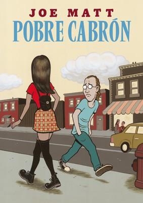 POBRE CABRON (3ª EDICIÓN) | 9788416400416 | MATT, JOE