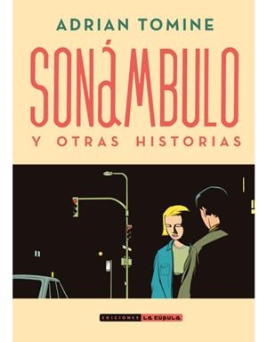 SONAMBULO Y OTRAS HISTORIAS | 9788416400898 | TOMINE, ADRIAN