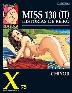 X. 75 MISS 130. HISTORIAS DE REIKO (2A EDICIÓN) | 9788478333202