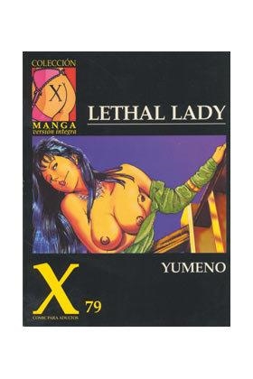 X. 79 LETHAL LADY | 9788478331574 | YUMENO