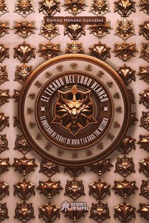 LEGADO DEL LOBO BLANCO, EL. EL UNIVERSO DE GERALT DE RIVIA | 9788417649272 | MENDEZ, RAMON