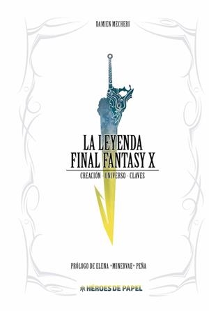 LEYENDA FINAL FANTASY X, LA | 9788417649074 | MECHERI, DAMIEN