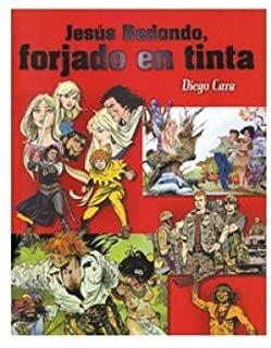JESUS REDONDO, FORJADO EN TINTA | 9788493471538 | CARA, DIEGO