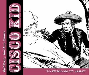 CISCO KID : UN PISTOLERO SIN ARMAS | 9789898355263 | SALINAS, JOSE LUIS