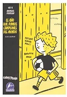 AÑO QUE FUIMOS CAMPEONES DEL MUNDO, EL | 9778460954270 | K, ULF