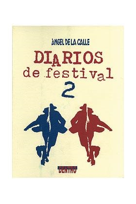 DIARIOS DE FESTIVAL 2 | 9781873671009 | DE LA CALLE, ANGEL