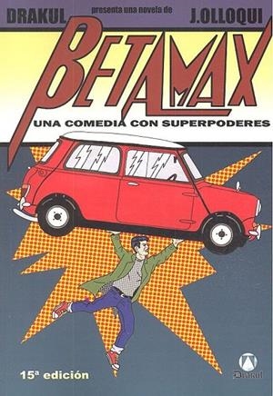 BETAMAX. UNA COMEDIA CON SUPERPODERES | 9788494589751 | OLLOQUI, J.