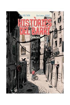 HISTORIES DEL BARRI. CAMINS | 9788461718030 | BELTRÁN, GABI