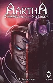 AARTHA. CHRONICLES OF THE NO LANDS 00 : ABSOLUCIÓN | 9781911318293 | NAX