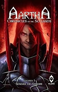 AARTHA. CHRONICLES OF THE NO LANDS 01 : SENDAS DE SANGRE | 9781911318750 | NAX