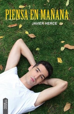 PIENSA EN MAÑANA | 9788416936106 | HERCE, JAVIER