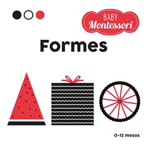 BABY MONTESSORI. FORMES | 9788468267449 | BARUZZI, AGNESE