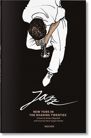 JAZZ. NEW YORK IN THE ROARING TWENTIES | 9783836584715 | SCHAAL, HANS-JÜRGEN