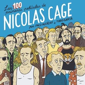 100 PRIMERAS PELÍCULAS DE NICOLAS CAGE, LAS | 9788418215674 | ALCÁZAR, PACO / GARCÍA, TORÏO