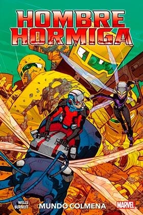 HOMBRE HORMIGA : MUNDO COLMENA | 9788413347820 | WELLS, ZEB / BURNETT, DYLAN