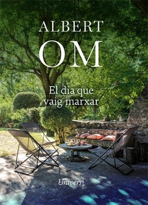 DIA QUE VAIG MARXAR, EL | 9788418375514 | OM, ALBERT