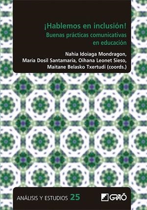 ¡HABLEMOS EN INCLUSIÓN! | 9788418058868 | ABAD-GARCÍA, MERCEDES / ALTUNA URDIN, JON / BAELO COLMENERO, SANDRA / BELASKO TXERTUDI, MAITANE