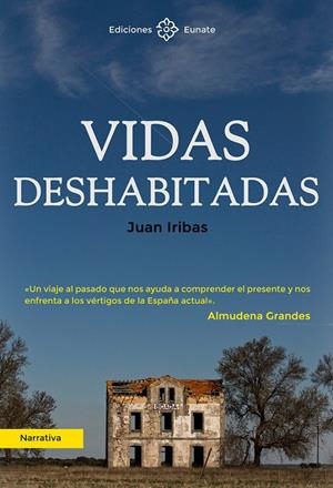 VIDAS DESHABITADAS | 9788477683940 | IRIBAS, JUAN