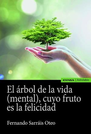 ÁRBOL DE LA VIDA (MENTAL), CUYO FRUTO ES LA FELICIDAD, EL | 9788431335885 | SARRAIS OTEO, FERNANDO