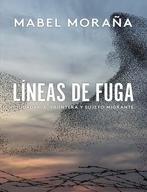 LINEAS DE FUGA | 9788491921974 | MORAÑA, MABEL