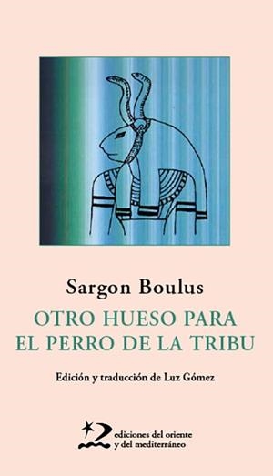 OTRO HUESO PARA EL PERRO DE LA TRIBU | 9788412166262 | BOULUS, SARGON