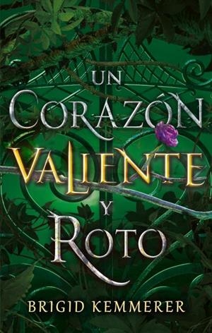 CORAZÓN VALIENTE Y ROTO, UN | 9788492918959 | KEMMERER, BRIGID